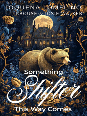 cover image of Something Shifter This Way Comes